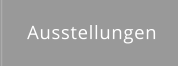 Ausstellungen